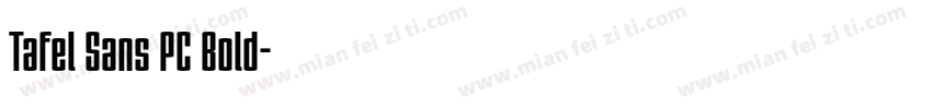 Tafel Sans PC Bold字体转换